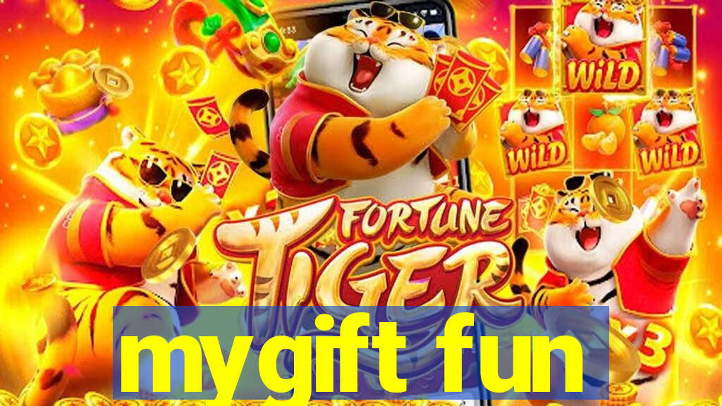 mygift fun